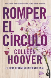 Romper el círculo (It Ends with Us), Colleen Hoover - BOOKET