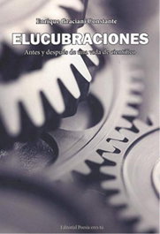Elucubraciones, Enrique Graciani Constante - Editorial Poesia Eres Tu