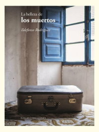 EOLAS, La belleza de los muertos, Ildefonso Rodríguez - EOLAS