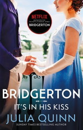 LITTLE BROWN, It's In His Kiss, Julia Quinn - LITTLE BROWN