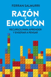 Razón y emoción, Ferran Salmurri - RBA
