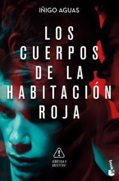 Los cuerpos de la habitación roja, Iñigo Aguas - BOOKET