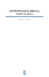 Antropología bíblica, Xabier Pikaza - SIGUEME