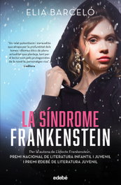 El síndrome Frankenstein, Elia Barceló - EDEBE