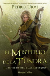 El misterio de la tundra (Sendero Guardabosques 3), Pedro Urvi - HARPER COLLINS IBERICA