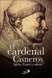 EL CARDENAL CISNEROS, Jose Palomares - SAN PABLO EDITORIAL