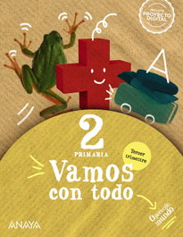 ANAYA, VAMOS CON TODO 3-2ºPRIMARIA. GLOBALIZADO +MAT.MANIPULATIVO. ANDALUCÍA 2023 - VV.AA