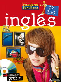 SANTILLANA, Vacaciones Inglés 2 ESO con CD