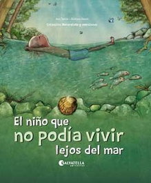 SALVATELLA, EL NIÑO QUE NO PODÍA VIVIR LEJOS DEL MAR, ANA FERRER; BARBARA SANSO - SALVATELLA