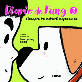 Diario de Pang 3. Siempre te Estaré Esperando, Damiyoung Bobo - LIBSA