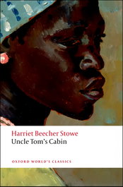 OXFORD UNIVERSITY PRESS, UNCLE TOM'S CABIN - OXFORD UNIVERSITY PRESS
