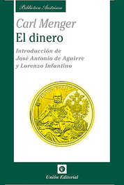El dinero, Carl Menger - UNION EDITORIAL
