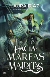 MARTINEZ ROCA, Hacia mareas malditas, Laura Díaz