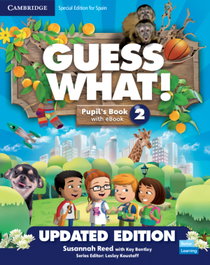 CAMBRIDGE, Guess What! Special edition for Spain Updated Level 2 Pupil's Book with Enhanced - AA.VV.
