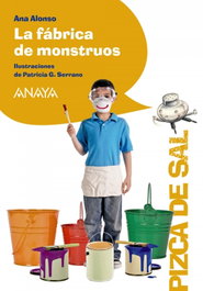 ANAYA, La fábrica de monstruos - Ana Alonso
