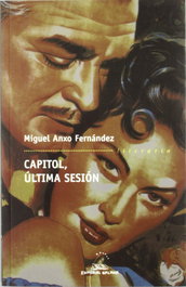 Capitol, última sesión, Miguel Anxo Fernández - GALAXIA
