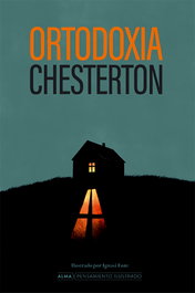 Ortodoxia, G. K. Chesterton - EDITORIAL ALMA