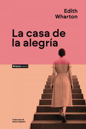 La casa de la alegría, Edith Wharton - ALIANZA