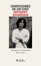 Confesiones de un chef, Anthony Bourdain - SALAMANDRA