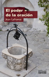 Poder de la oración, Jean Lafrance - Narcea
