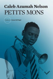 Petits mons, Caleb Azumah Nelson - LES HORES