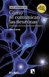 Cómo se comunican las neuronas, Juan Lerma - CATARATA