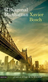 Diagonal Manhattan, Xavier Bosch - DESTINO