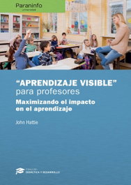 PARANINFO, ''APRENDIZAJE VISIBLE'' PARA PROFESORES - John Hattie