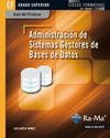 RA-MA, Guía Didáctica. Administración de sistemas gestores de bases de datos. R. D. 1691/2007 - Luis Hueso Ibañez Galindo