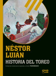 Historia del toreo, Néstor Luján - EL PASEILLO