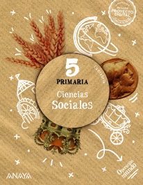 ANAYA, Conocimiento del Medio. Ciencias Sociales 5. - ANAYA