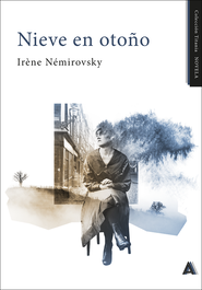 Nieve en otoño, Irène Némirovsky - ALIAR EDICIONES