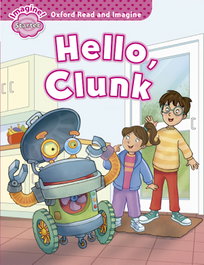 Oxford University Press, Oxford Read & Imagine Starter Hello Clunk - OXFORD UNIVERSITY PRESS
