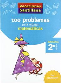 SANTILLANA Vacaciones 100 problemas para repasar matemáticas 2 Primaria