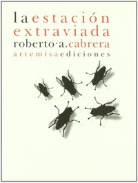 La estación extraviada, Roberto Cabrera - Artemisa