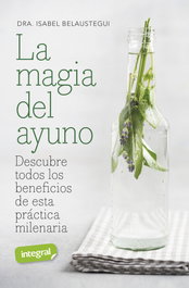 La magia del ayuno, Isabel Belaustegui Trias - RBA