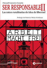 Ser responsable II. La libertad sin responsabilidad, Manuel Carneiro Caneda - ULTIMA LINEA