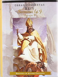 BIBL.AUTORES CRISTIANOS, Obras completas de San Agustín.XXIV: Sermones (4.º): 184-272: Sobre los tiempos litúrgicos