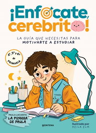¡Enfócate, cerebrito!, La pizarra de Paula - MONTENA