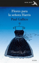 Flores para la señora Harris, Paul Gallico - ALBA