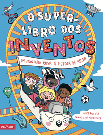 CUMIO O superlibro dos inventos, Mike Barfield / Franziska Höllbacher