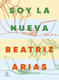 Soy la nueva, Beatriz Arias - ESPASA CALPE