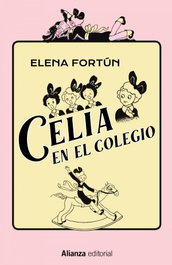ALIANZA, Celia en el colegio, Elena Fortún - ALIANZA