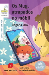 Os Mug, atrapados no móbil, Begoña Oro Pradera - SM