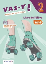 TRAIT D'UNION, VAS-Y ! 2 LIVRE DE L'ÉLÉVE - TRAIT D'UNION