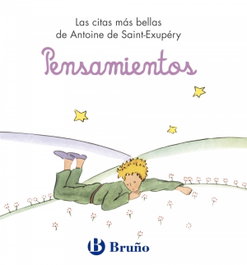 BRUÑO Pensamientos (El Principito), Antoine de Saint-Exupéry - BRUÑO