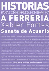 A Ferreria: Sonata de Acuario, Xabier Fortes - ELVIRA EDITORIAL