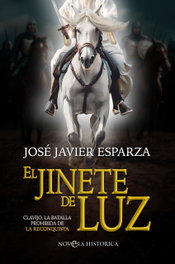 LA ESFERA DE LOS LIBROS, El jinete de luz, José Javier Esparza - LA ESFERA DE LOS LIBROS