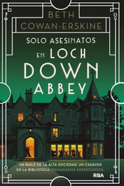 RBA, Solo asesinatos en Loch Down Abbey - RBA