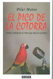 El pico de la cotorra, Pilar Matos - QUARENTENA EDICIONES